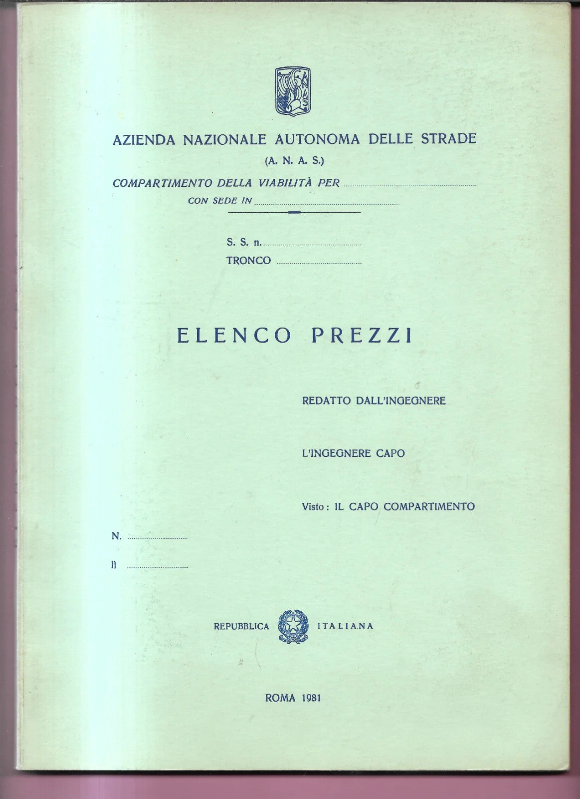 ANAS AZIENDA NAZIONALE AUTONOMA DELLE STRADE ELENCO PREZZI ROMA 1981 INGEGNERIA