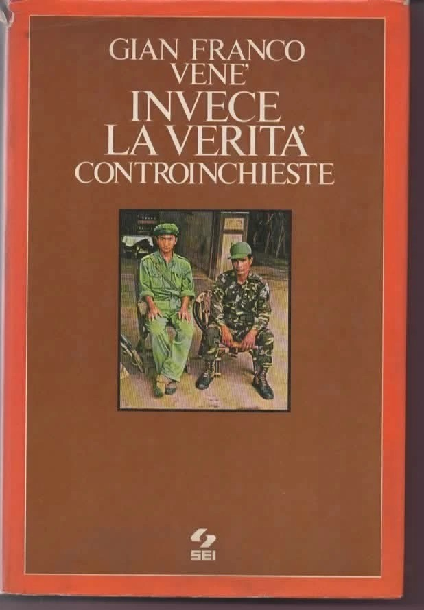 GIAN FRANCO VENE' INVECE LA VERITA' CONTROINCHIESTE 1976 S.E.I. GIORNALISMO