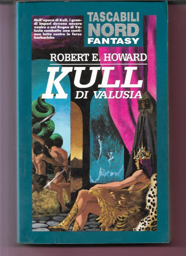 ROBERT E. HOWARD KULL DI VALUSIA 1993 EDITRICE NORD