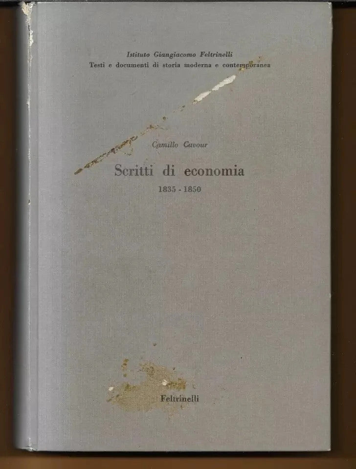 CAVOUR SCRITTI DI ECONOMIA 1835 - 1850 FELTRINELLI 1962 RARO