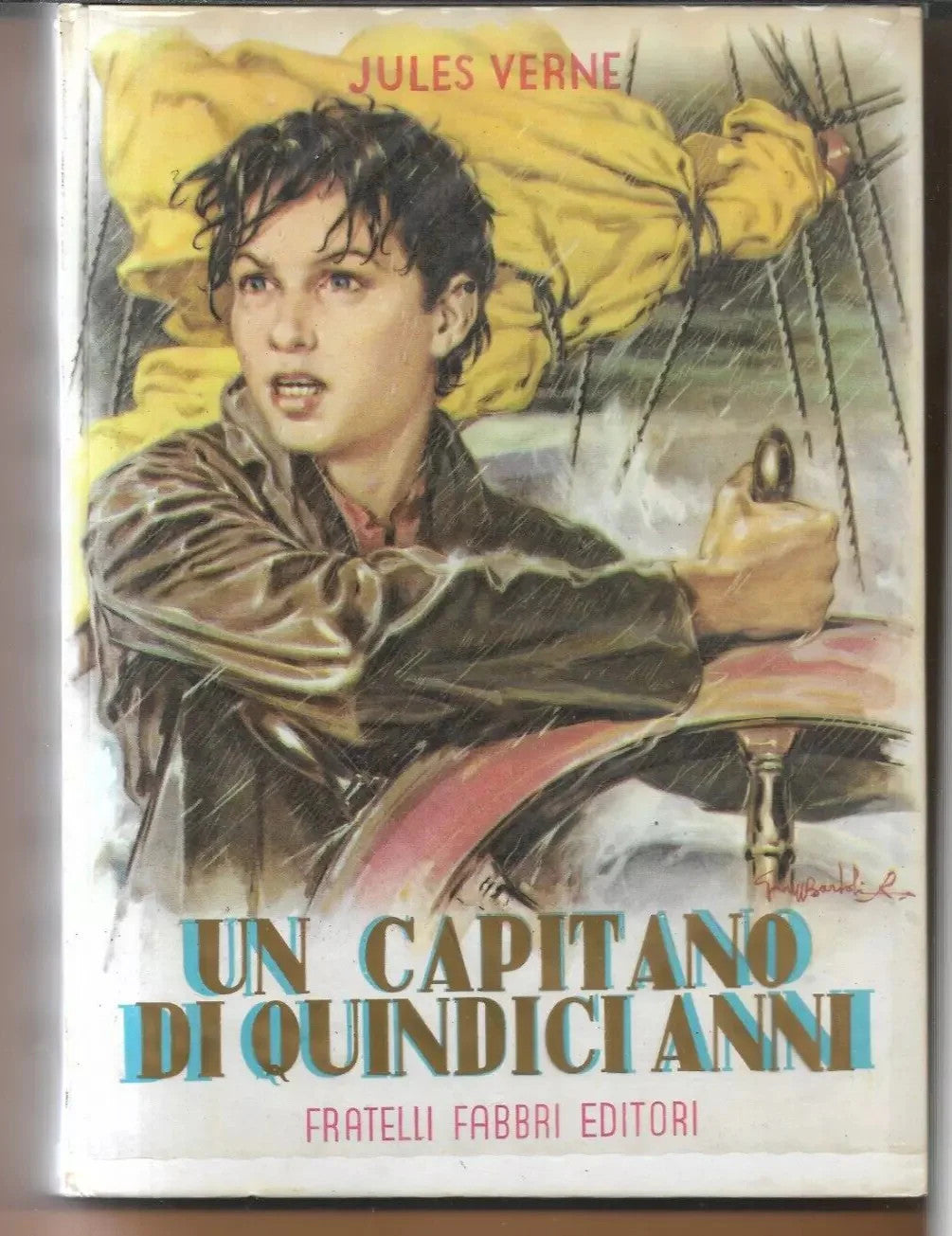 JULES VERNE UN CAPITANO DI QUINDICI ANNI FABBRI EDITORI 1953 ILLUSTRAZIONI BARTO