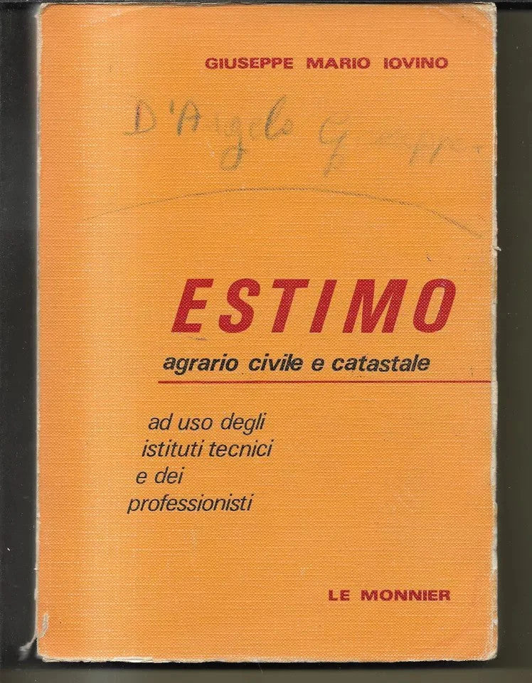 ESTIMO AGRARIO, CIVILE E CATASTALE di Giuseppe Mario Iovino 1971 Le Monnier