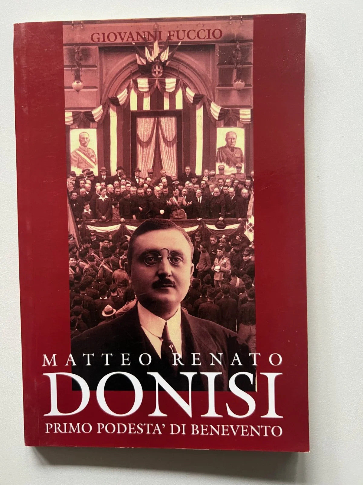 MATTEO RENATO DONISI PRIMO PODESTA' DI BENEVENTO ED.SANNITA 2007