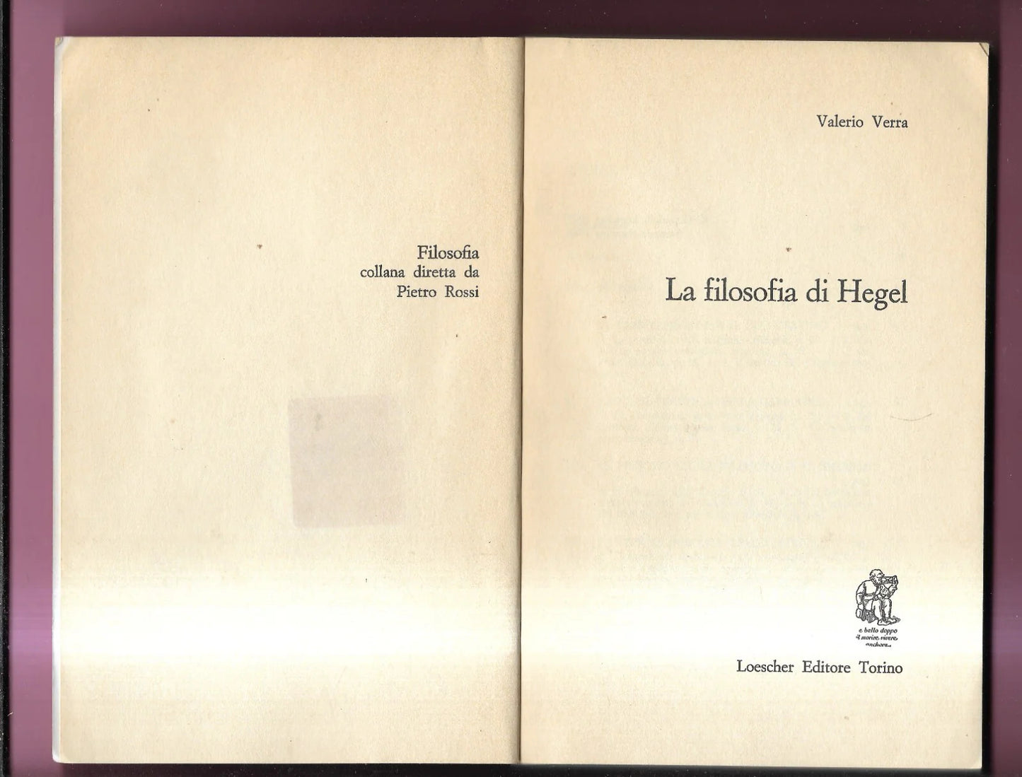 LA FILOSOFIA DI HEGEL di Valerio Verra, 1988, Loescher