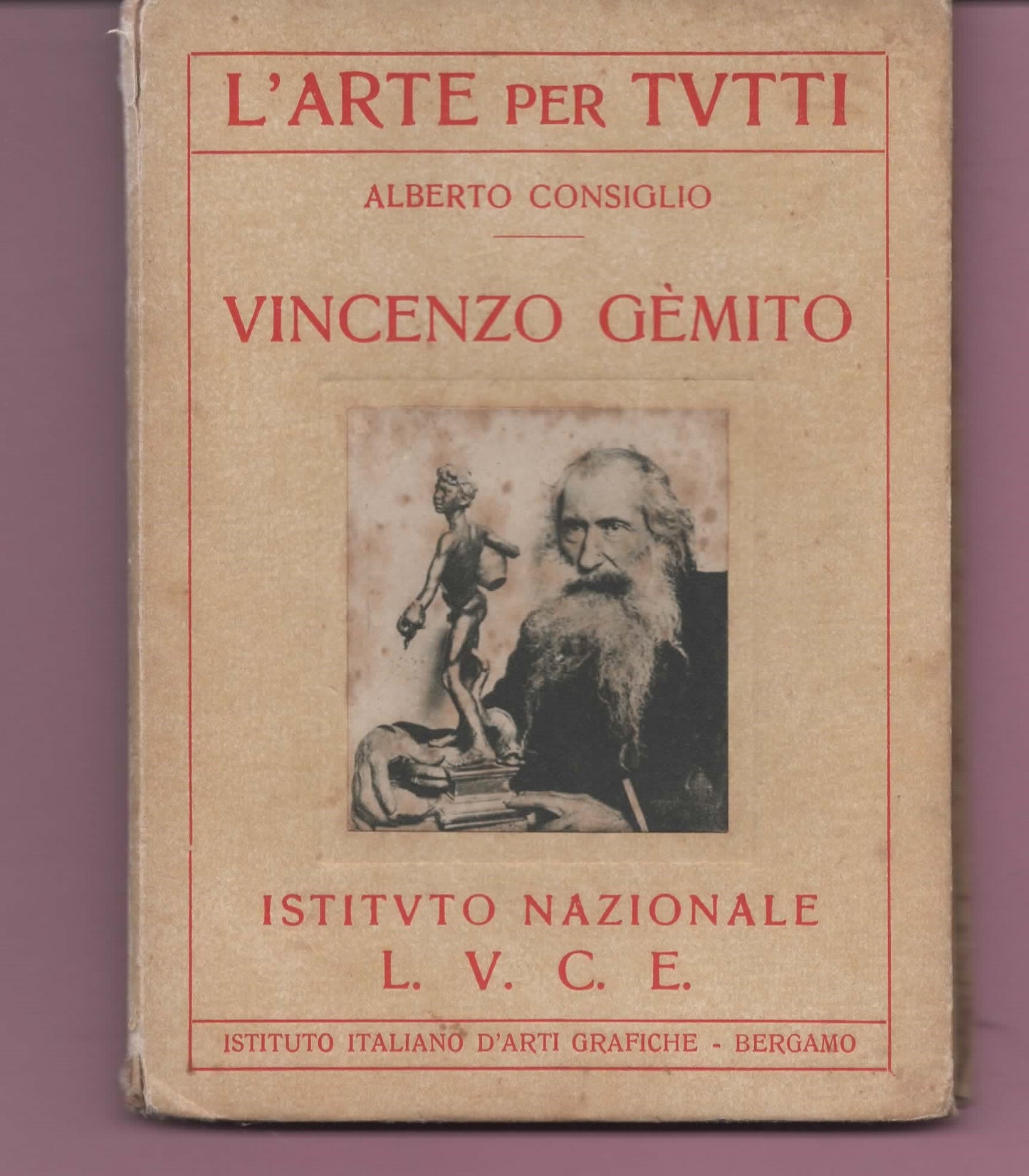 VINCENZO GEMITO Alberto Consiglio - Istituto Nazionale Luce 1932 - 24 Tavole f.t.