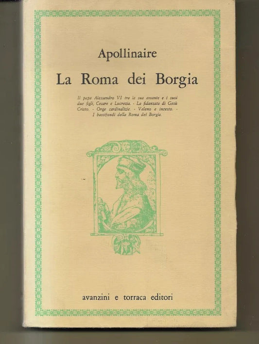 INTONSO APOLLINAIRE LA ROMA DEI BORGIA AVANZINI E TORRACA EDITORI 1968