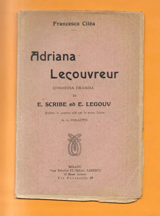 Libretto d'opera ADRIANA LECOUVREUR F. CILEA - PRIMI '900