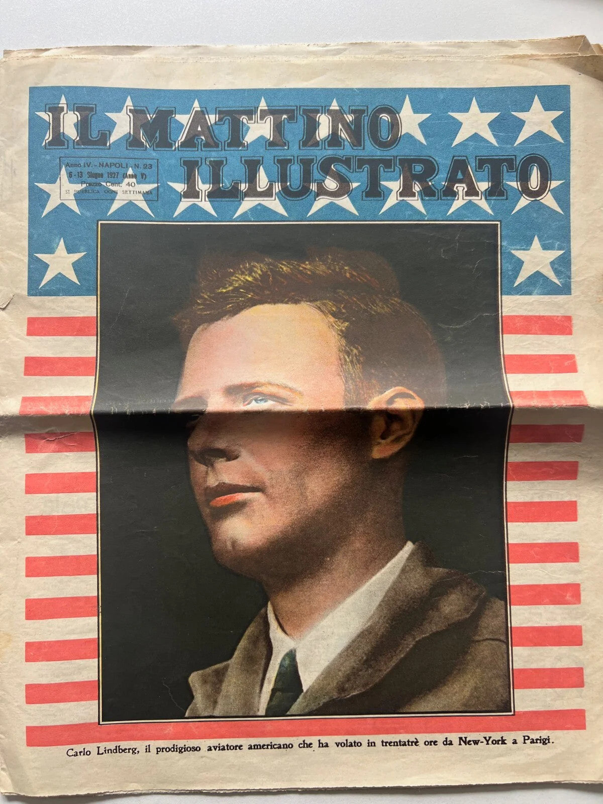 IL MATTINO ILLUSTRATO GIUGNO 1927, LINDBERG, MUSSOLINI, GORIZIA, AVIAZIONE