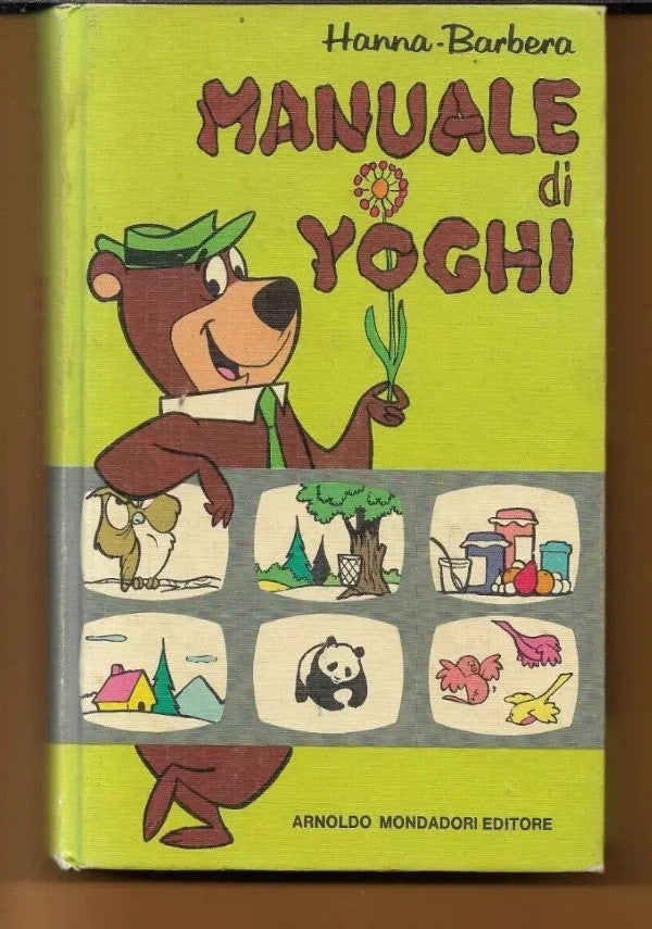 Manuale di Yoghi - Hanna Barbera MONDADORI 1972 PRIMA EDIZIONE