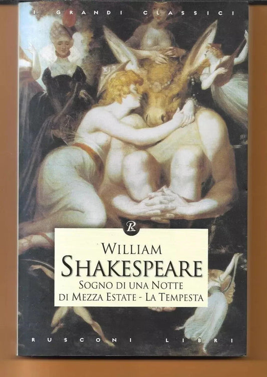 WILLIAM SHAKESPEARE SOGNO DI UNA NOTTE DI MEZZA ESTATE -LA TEMPESTA 2011 RUSCONI