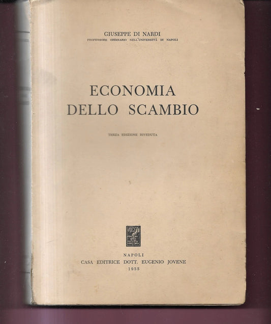DI NARDI ECONOMIA DELLO SCAMBIO 1955 JOVENE NAPOLI