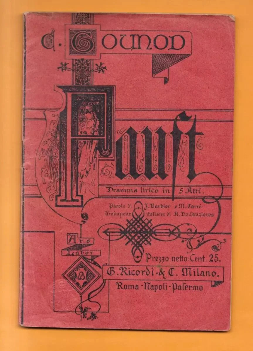 Libretto d'opera FAUST C. GOUNOD 1907 EDIZIONI RICORDI