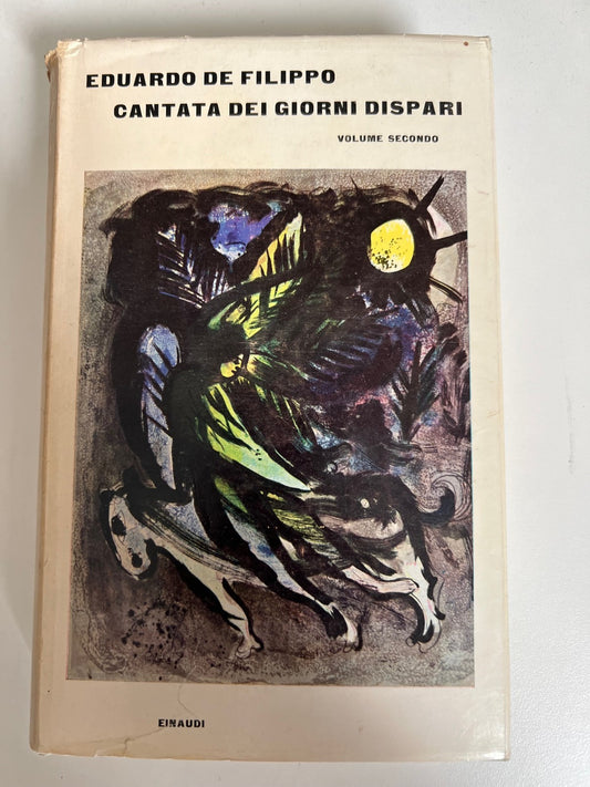 EDUARDO DE FILIPPO CANTATA DEI GIORNI DISPARI VOL. 2 EINAUDI 1963