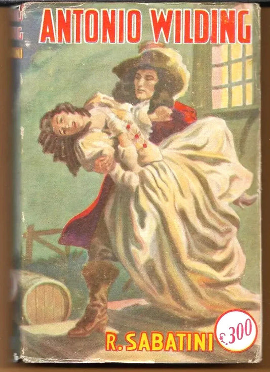 RAFAEL SABATINI ANTONIO WILDING ROMANZO STORICO SONZOGNO 1959