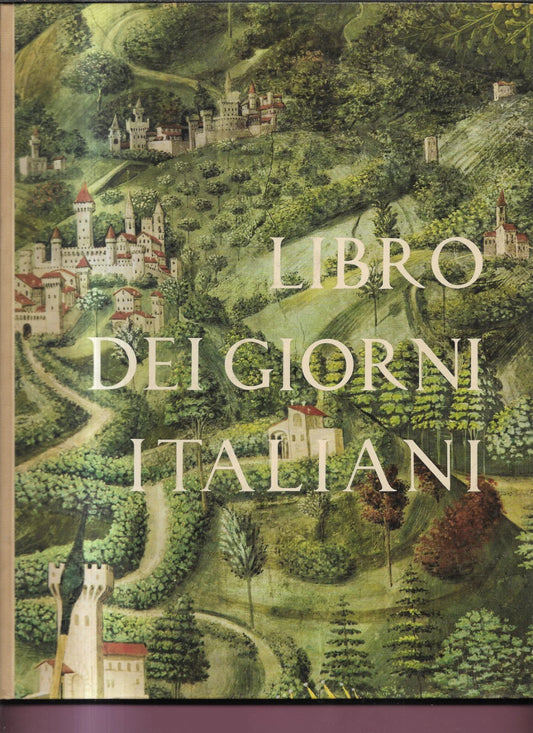 LIBRO DEI GIORNI ITALIANI ANNO X 1961 LA SOCIETA' DEL RINASCIMENTO ENIT OTTIMO