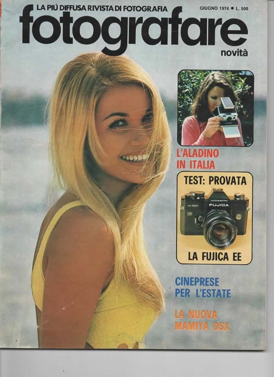 RIVISTA FOTOGRAFARE ANNO III N 6 GIUGNO 1974 - FUJICA EE