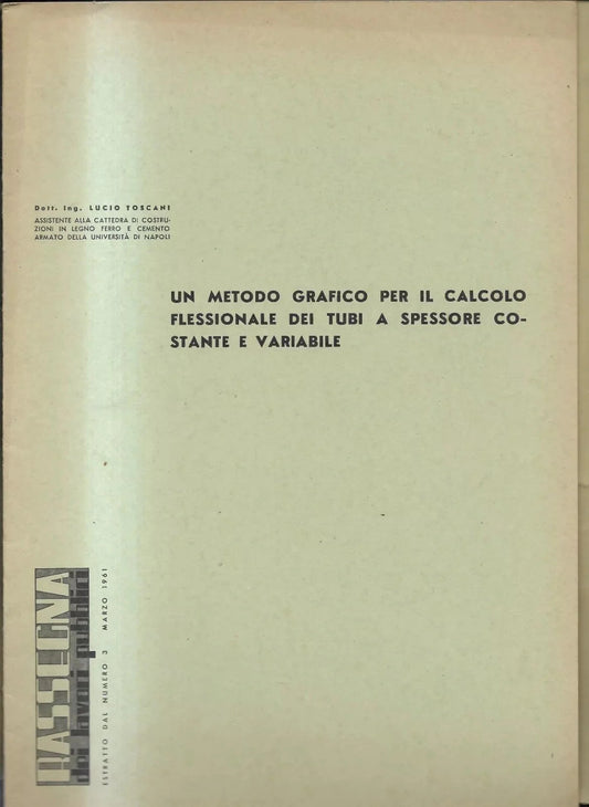 INGEGNERIA UN METODO GRAFICO PER IL CALCOLO FLESSIONALE DEI TUBI A SPESSORE 1961