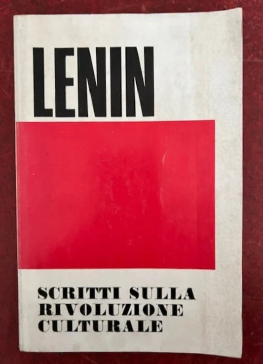 Scritti sulla Rivoluzione Culturale di V. Lenin, 1976, Le Edizioni Del Maquis
