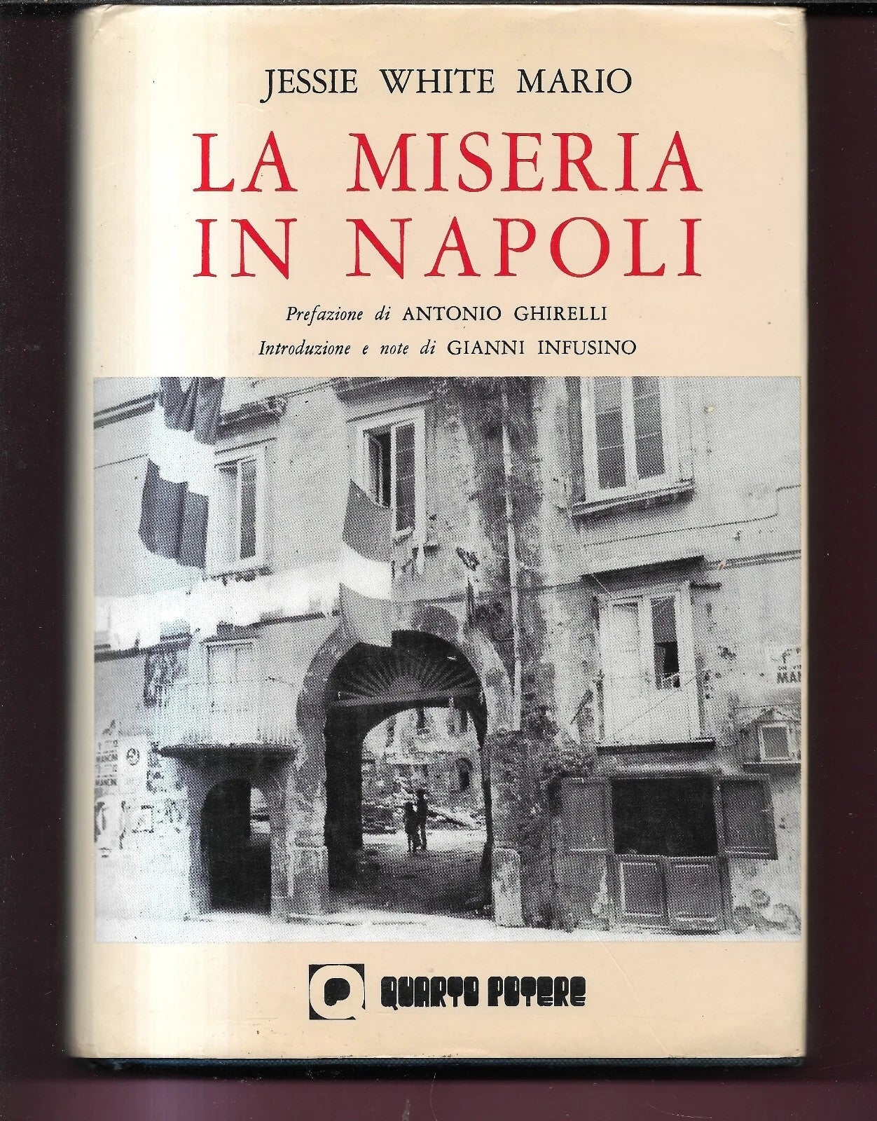 LA MISERIA IN NAPOLI JESSIE WHITE MARIO 1978 EDIZIONI QUARTO POTERE