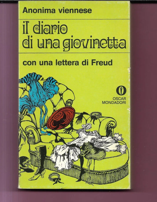 ANONIMA VIENNESE IL DIARIO DI UNA GIOVINETTA CON UNA LETTERA DI FREUD 1970 MONDA