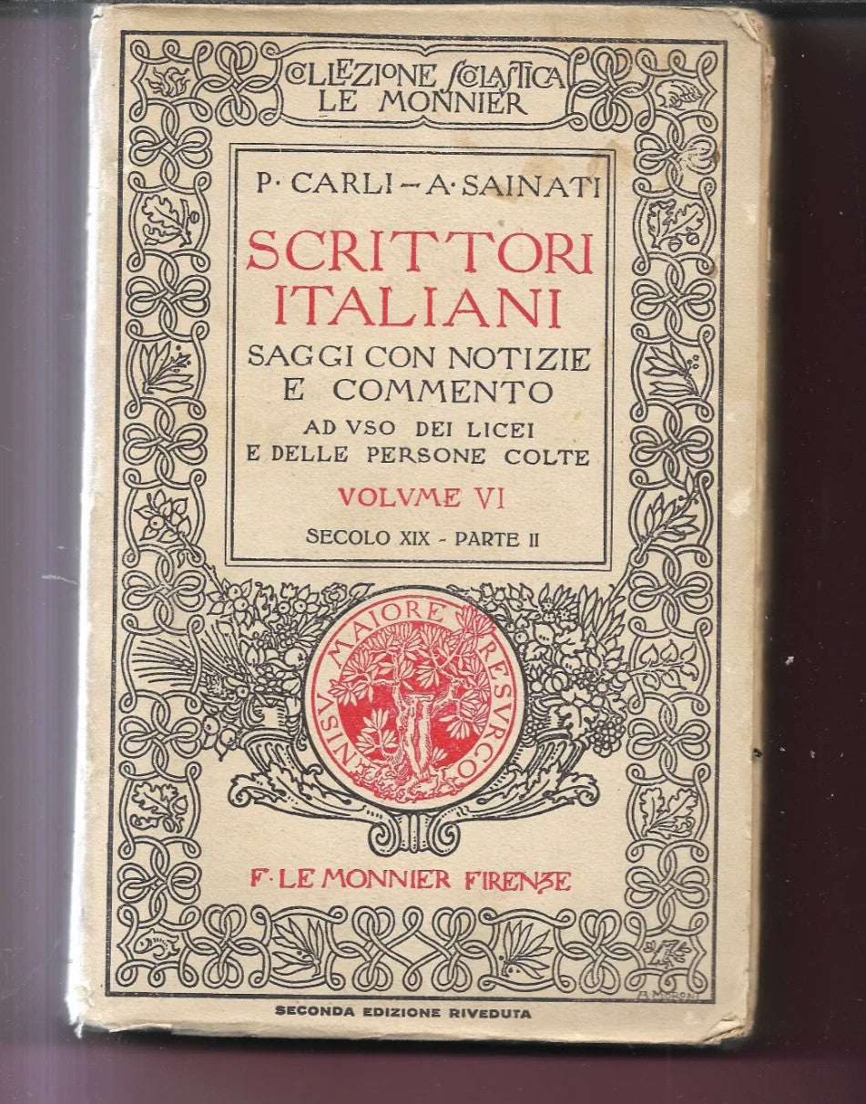 CARLI - SAINATI SCRITTORI ITALIANI VOLUME VI SECOLO XIX PARTE II 1934 LE MONNIER