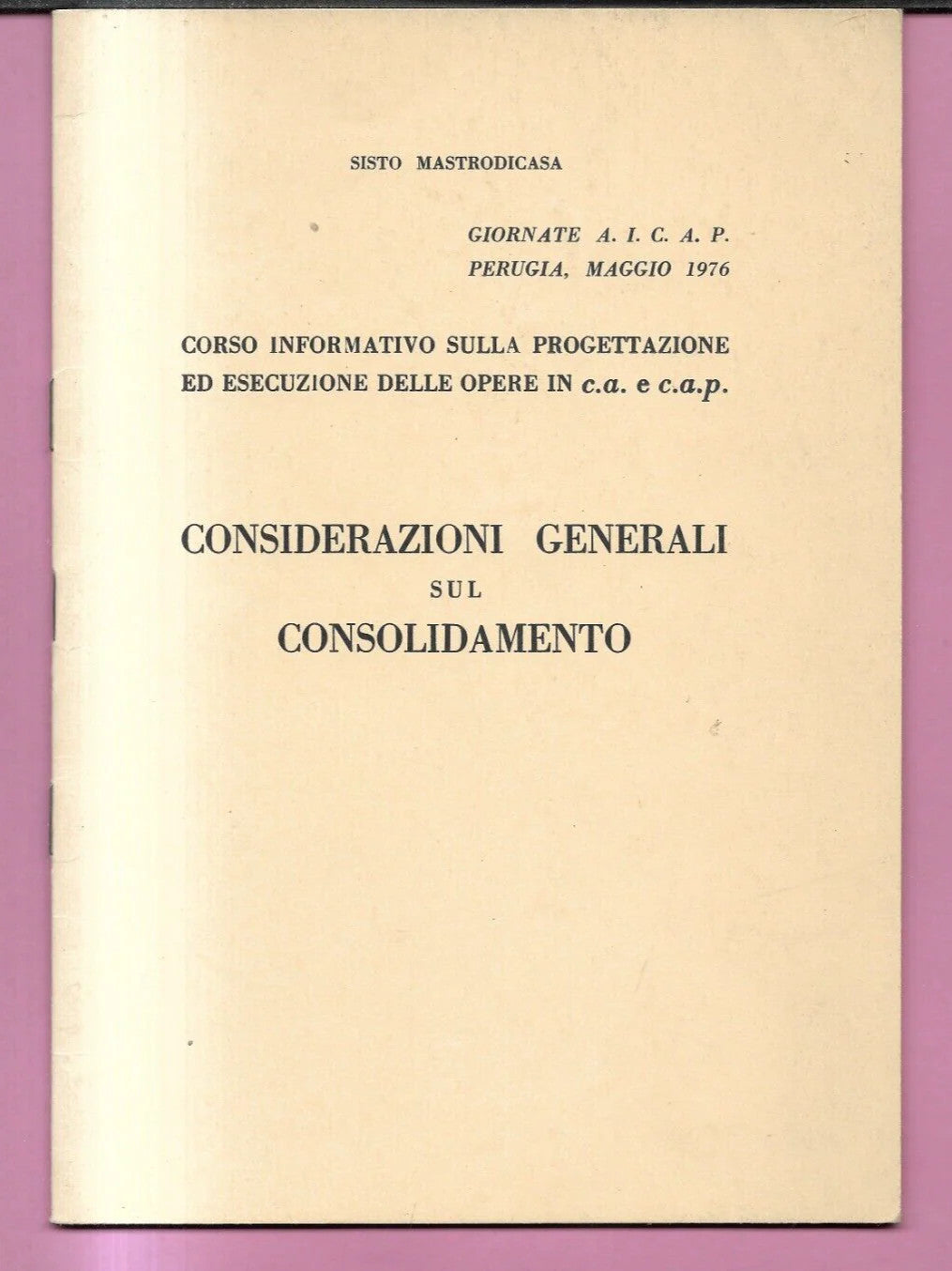 CONSIDERAZIONI SUL CONSOLIDAMENTO S. MASTRODICASA 1976 INGEGNERIA