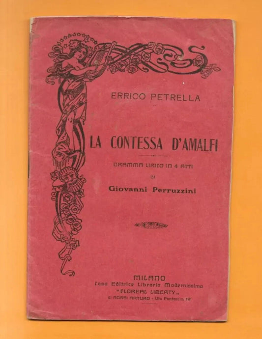 Libretto d'opera LA CONTESSA D'AMALFI ERRICO PETRELLA PRIMI '900 FLOREAL LIBERTY