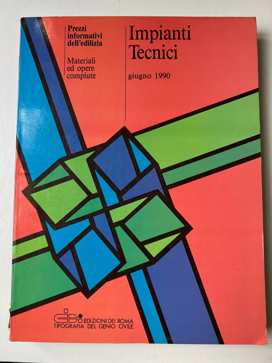 GENIO CIVILE IMPIANTI TECNICI GIUGNO 1990 PREZZI INFORMATIVI DELL'EDILIZIA INGEG