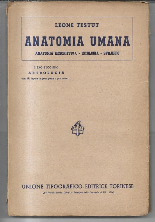 ANATOMIA UMANA - ARTROLOGIA di Leone Testut, 1943, Utet Illustrato