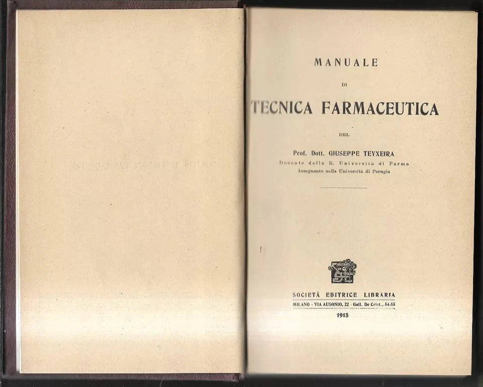 MANUALE DI TECNICA FARMACEUTICA GIUSEPPE TEYXEIRA 1913 SOC. EDITRICE LIBRARIA