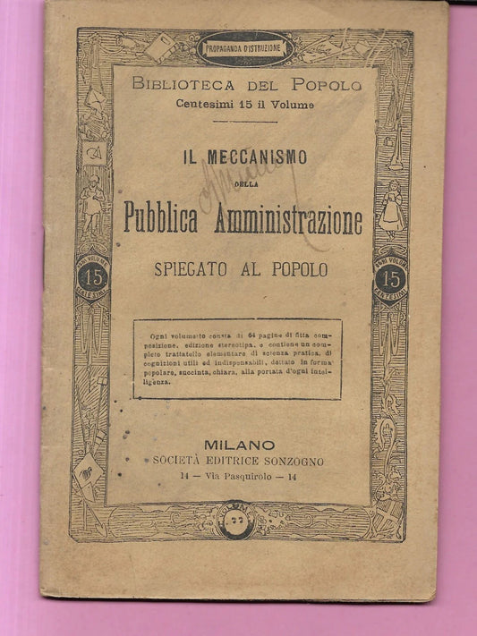 IL MECCANISMO DELLA PUBBLICA AMMINISTRAZIONE SPIEGATO AL POPOLO 1891 SONZOGNO