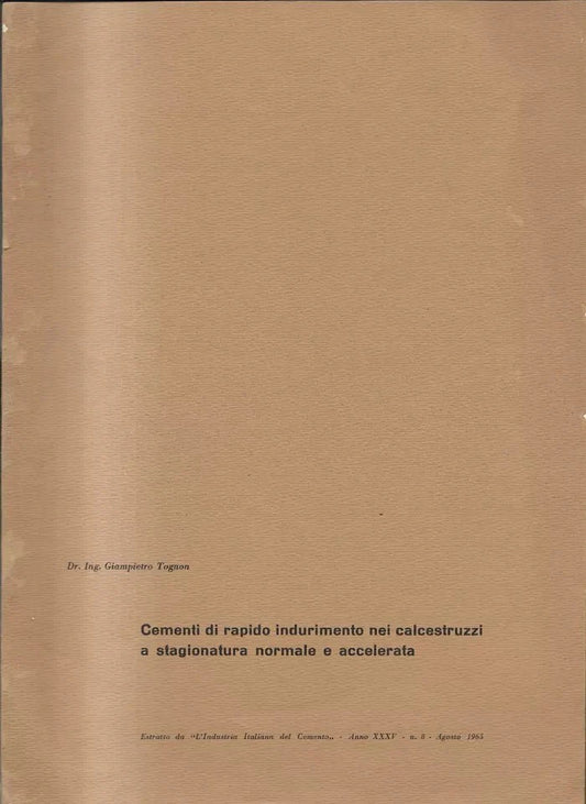 INGEGNERIA TOGNON CEMENTI DI RAPIDO INDURIMENTO CALCESTRUZZI A STAGIONATURA NORM