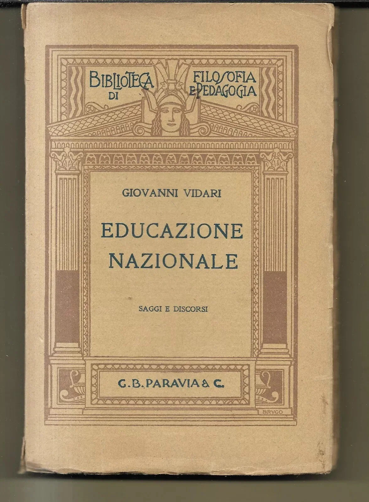 EDUCAZIONE NAZIONALE SAGGI E DISCORSI GIOVANNI VIDARI PARAVIA 1925