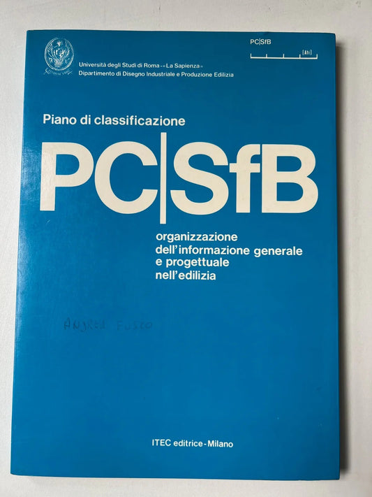 PIANO DI CLASSIFICAZIONE PC/SfB ORGANIZZAZIONE GENERALE E PROGETTUALE 1983 ITEC