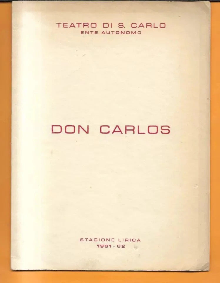 LIBRETTO D'OPERA DON CARLOS G. VERDI MARIO SIRONI TITO GOBBI S. CARLO 1961 - 62