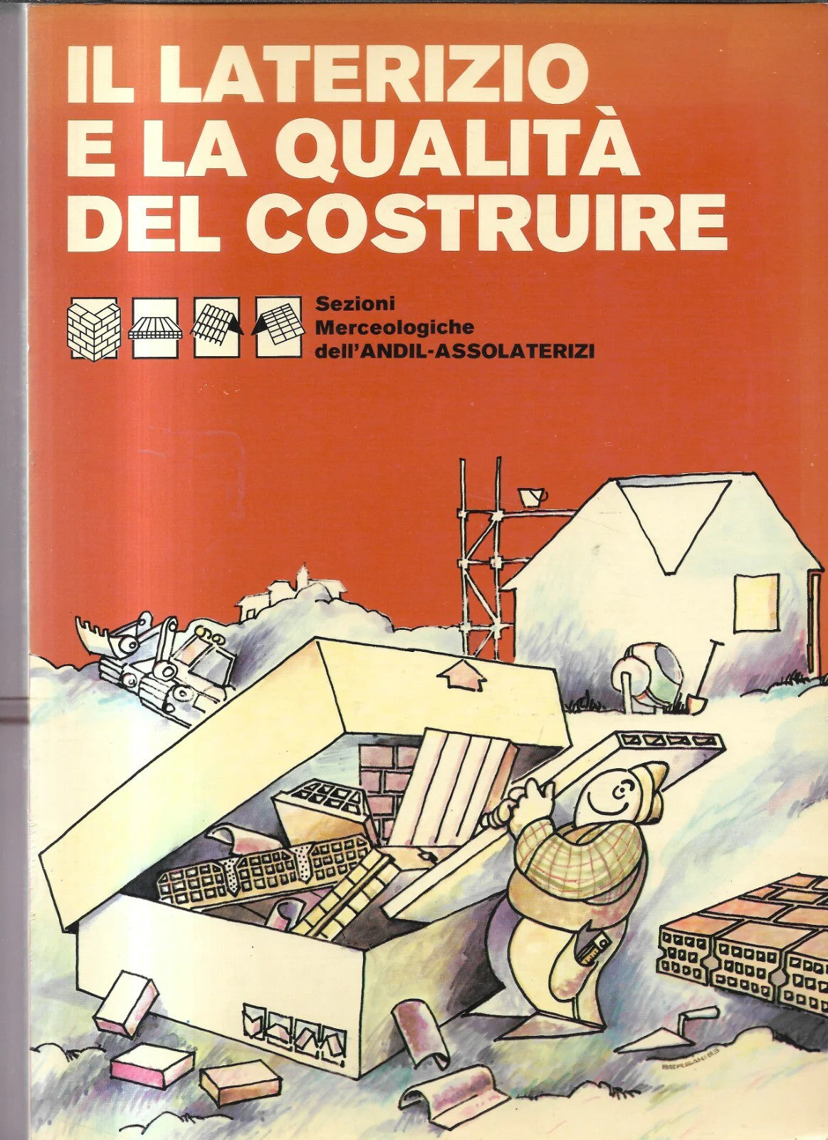 INGEGNERIA IL LATERIZIO E LA QUALITA' DEL COSTRUIRE ANDIL - ASSOLATERIZI 1983