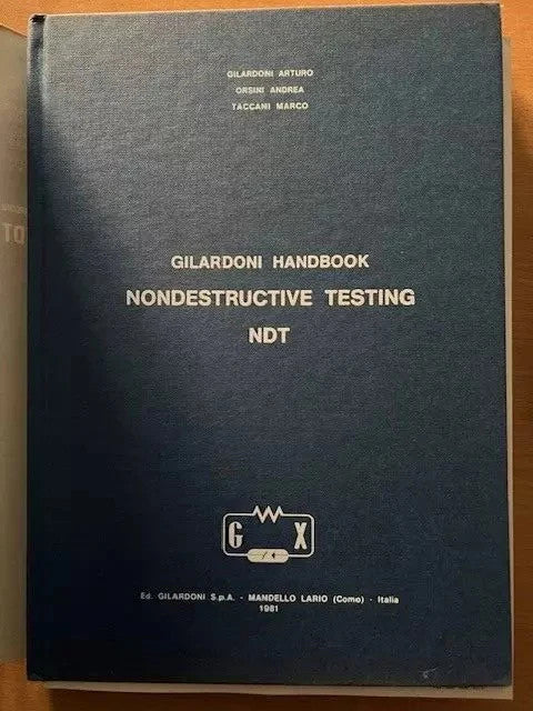 Gilardoni Handbook Nondestructive testing NDT + X-Rays in Art - 2 volumi