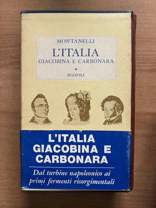 Indro Montanelli L'Italia giacobina e Carbonara Ed. Rizzoli 1971 con cofanetto
