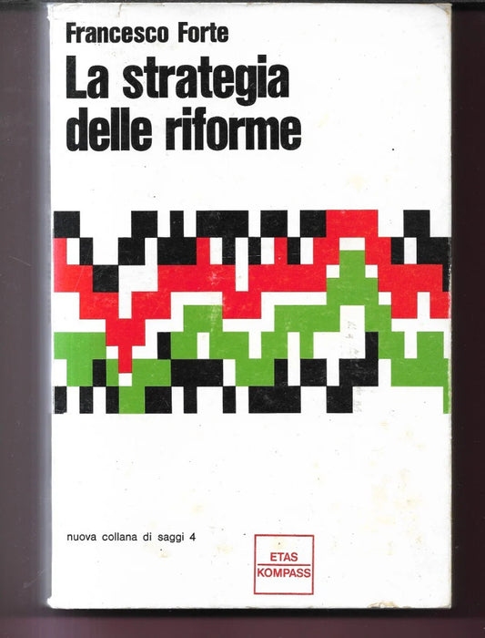 LA STRATEGIA DELLE RIFORME FRANCESCO FORTE 1968 ETAS KOMPASS