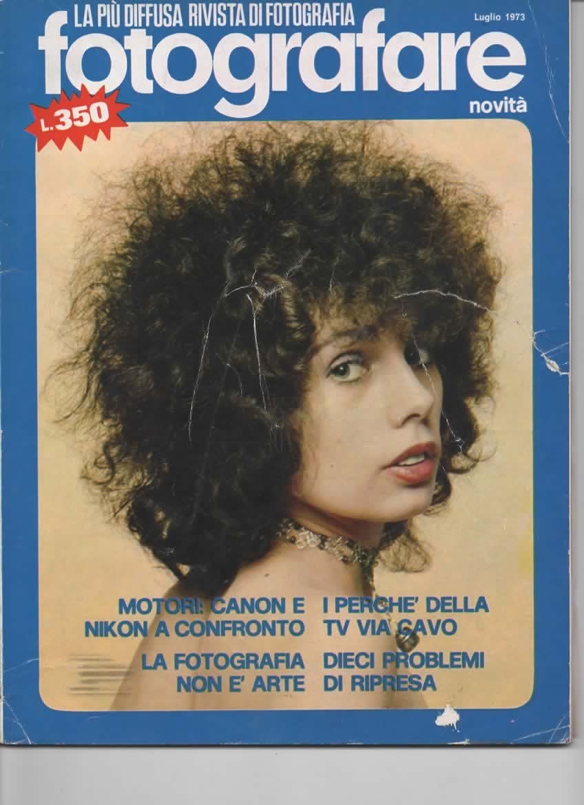 RIVISTA FOTOGRAFARE ANNO II N 7 LUGLIO 1973 - CANON E NIKON A CONFRONTO