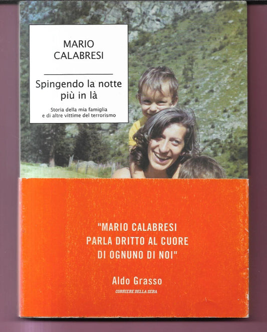 MARIO CALABRESI SPINGENDO LA NOTTE PIU' IN LA' 2008 MONDADORI PRIMA EDIZIONE