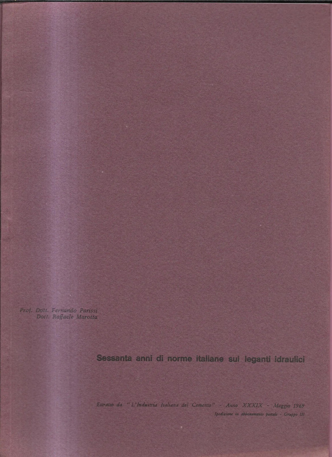 SESSANTA ANNI DI NORME ITALIANE SUI LEGANTI IDRAULICI 1969 INGEGNERIA
