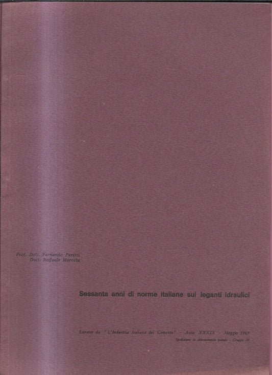SESSANTA ANNI DI NORME ITALIANE SUI LEGANTI IDRAULICI 1969 INGEGNERIA