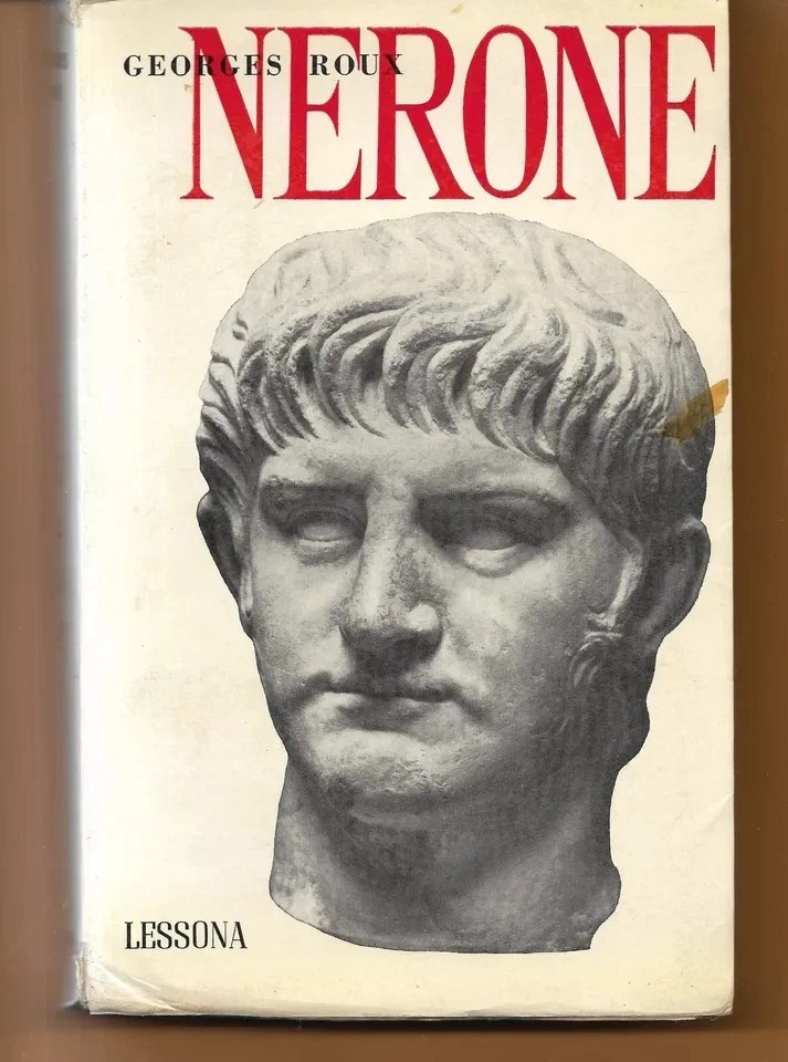 NERONE DI GEORGES ROUX LESSONA EDITRICE 1962 PRIMA EDIZIONE