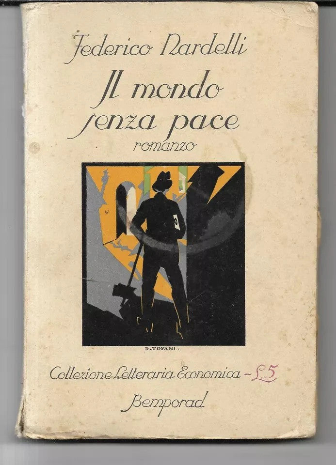 FEDERICO NARDELLI IL MONDO SENZA PACE BEMPORAD 1927