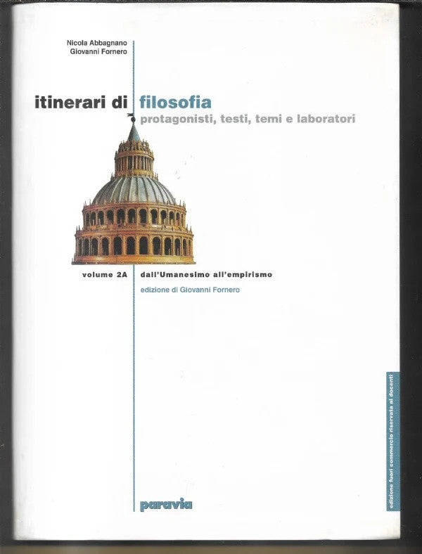 ITINERARI DI FILOSOFIA - 2A - DALL’UMANESIMO ALL’EMPIRISMO Abbagnano - Fornero