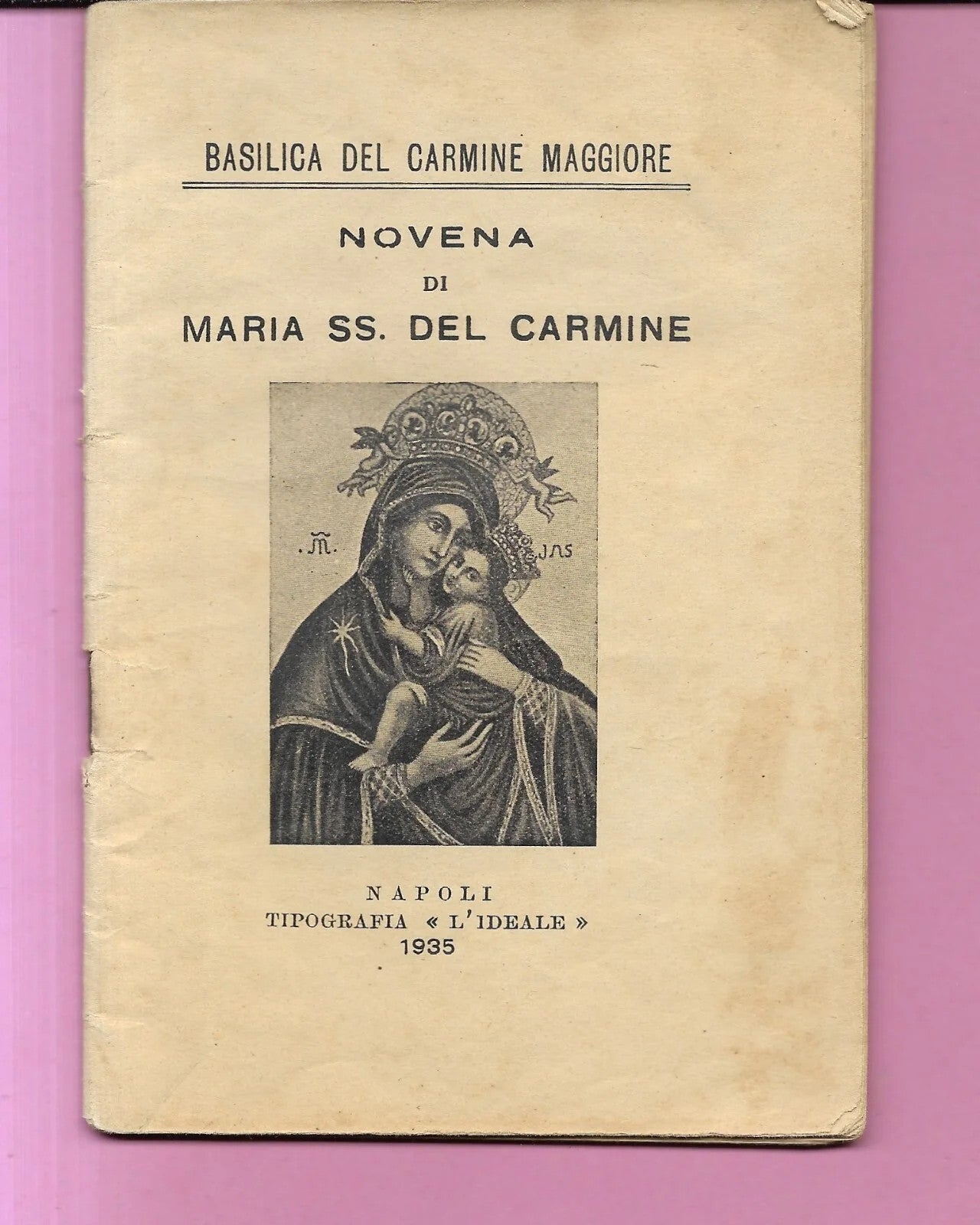 NOVENA DI MARIA SS. DEL CARMINE NAPOLI 1935 BASILICA DEL CARMINE MAGGIORE