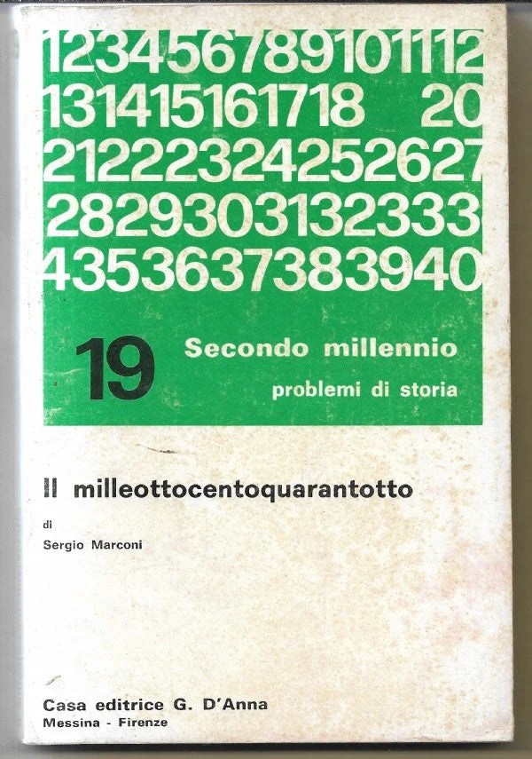 Il milleottocentoquarantotto Sergio Marconi, 1974, Casa Editrice D’anna