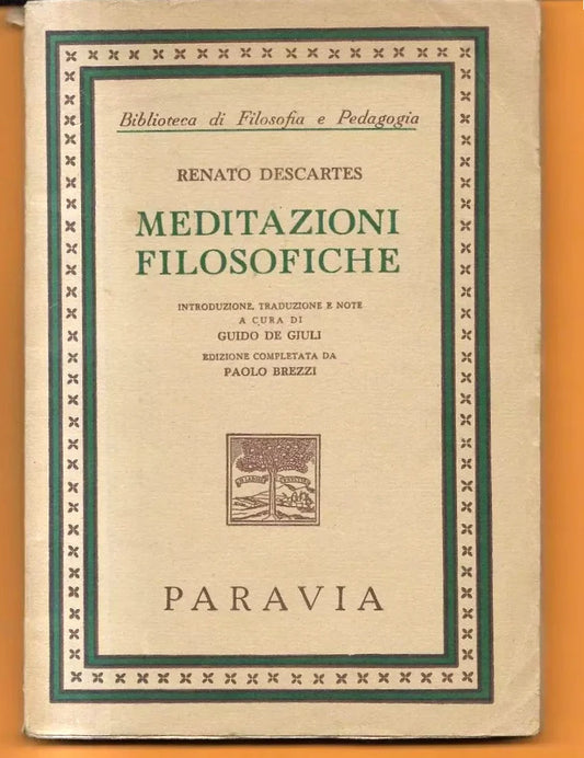 RENATO DESCARTES MEDITAZIONI FILOSOFICHE PARAVIA 1954 INTONSO A FOGLI CHIUSI