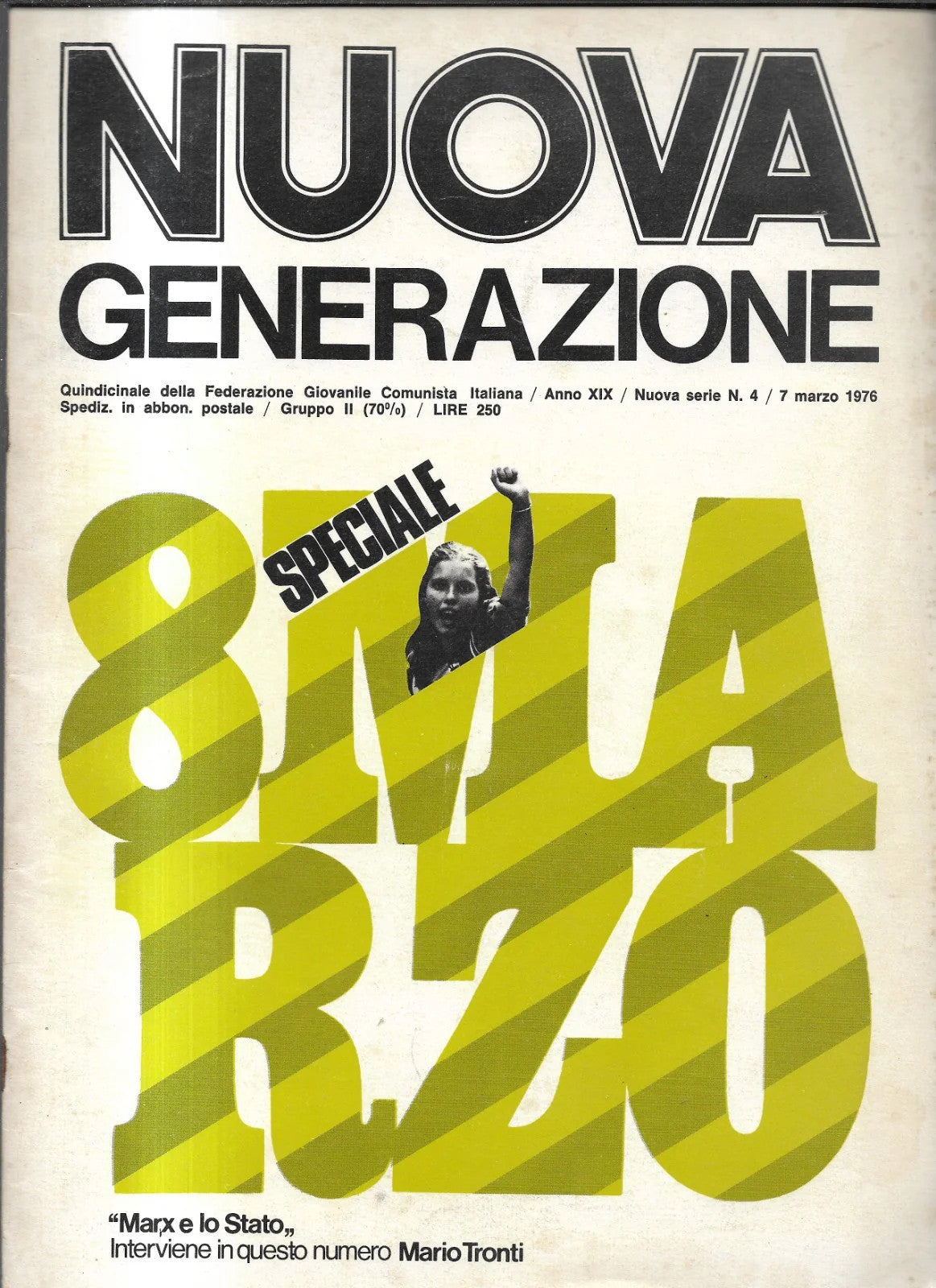 NUOVA GENERAZIONE MARZO 1976 RIVISTA DELLA FEDERAZIONE GIOVANILE COMUNISTA